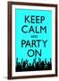 Keep Calm and Party On (Blue)-null-Framed Art Print