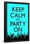 Keep Calm and Party On, Blue-null-Framed Poster