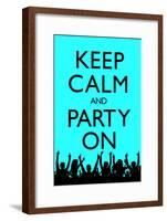 Keep Calm and Party On, Blue-null-Framed Poster