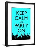 Keep Calm and Party On, Blue-null-Framed Poster