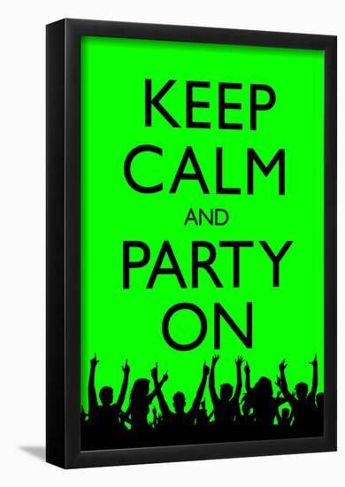 Keep Calm and Party On (Green)-null-Framed Poster