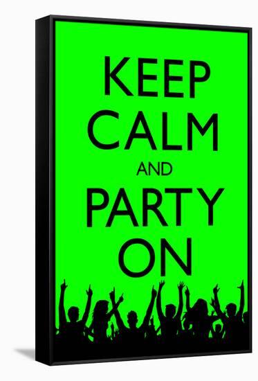 Keep Calm and Party On (Green)-null-Framed Stretched Canvas