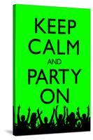 Keep Calm and Party On (Green)-null-Stretched Canvas