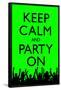 Keep Calm and Party On (Green)-null-Framed Poster