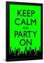 Keep Calm and Party On (Green)-null-Framed Poster