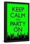 Keep Calm and Party On, Green-null-Framed Poster