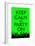 Keep Calm and Party On, Green-null-Framed Poster