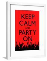 Keep Calm and Party On (Red)-null-Framed Poster