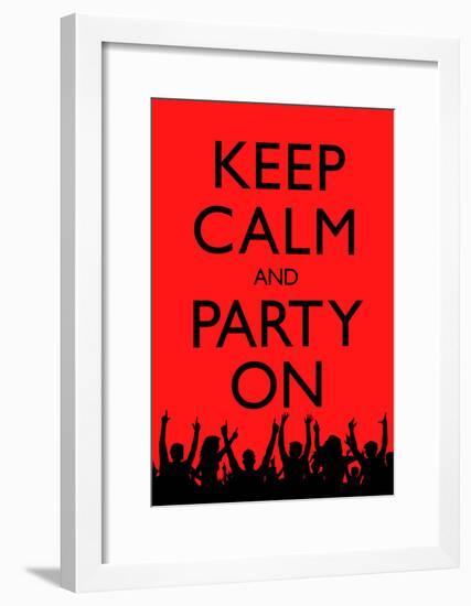 Keep Calm and Party On (Red)-null-Framed Poster