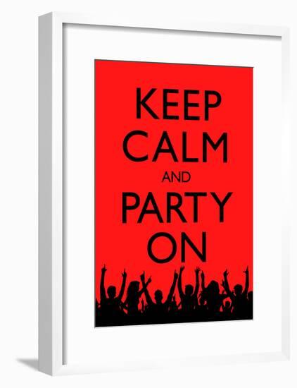 Keep Calm and Party On (Red)-null-Framed Poster