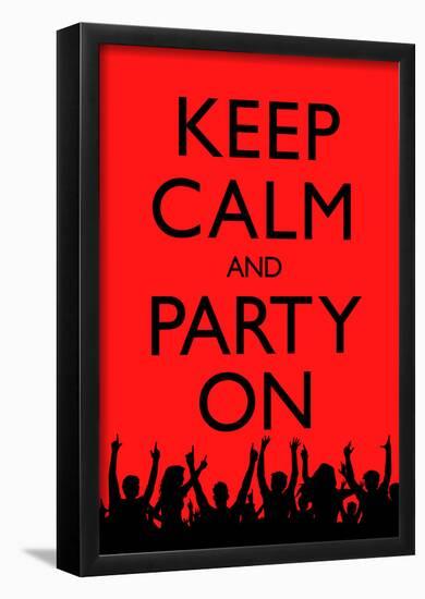 Keep Calm and Party On (Red)-null-Framed Poster