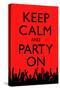 Keep Calm and Party On, Red-null-Stretched Canvas
