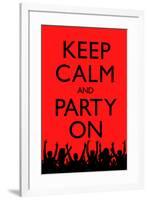 Keep Calm and Party On (Red)-null-Framed Poster