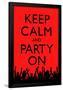 Keep Calm and Party On (Red)-null-Framed Poster