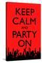 Keep Calm and Party On (Red)-null-Stretched Canvas
