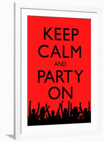 Keep Calm and Party On (Red)-null-Framed Art Print