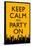 Keep Calm and Party On (Yellow)-null-Framed Poster