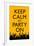 Keep Calm and Party On (Yellow)-null-Framed Art Print