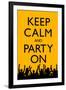 Keep Calm and Party On (Yellow)-null-Framed Art Print