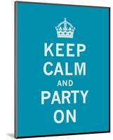 Keep Calm and Party On-The Vintage Collection-Mounted Art Print