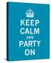 Keep Calm and Party On-The Vintage Collection-Stretched Canvas