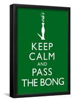 Keep Calm and Pass the Bong Poster-null-Framed Poster