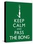 Keep Calm and Pass the Bong Poster-null-Stretched Canvas