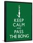 Keep Calm and Pass the Bong Poster-null-Framed Poster