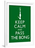 Keep Calm and Pass the Bong-null-Framed Art Print