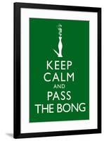 Keep Calm and Pass the Bong-null-Framed Art Print