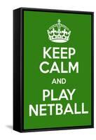 Keep Calm and Play Netball-Andrew S Hunt-Framed Stretched Canvas