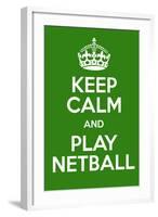 Keep Calm and Play Netball-Andrew S Hunt-Framed Art Print