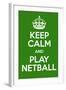 Keep Calm and Play Netball-Andrew S Hunt-Framed Art Print