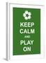 Keep Calm and Play On-prawny-Framed Art Print