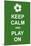 Keep Calm and Play On-prawny-Mounted Art Print