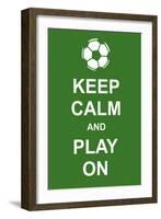 Keep Calm and Play On-prawny-Framed Art Print