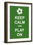 Keep Calm and Play On-prawny-Framed Art Print