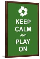 Keep Calm and Play On-prawny-Framed Art Print