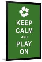 Keep Calm and Play On-prawny-Framed Art Print