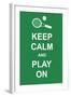 Keep Calm and Play On-prawny-Framed Art Print