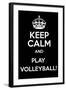 Keep Calm and Play Volleyball-Andrew S Hunt-Framed Art Print