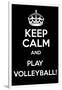 Keep Calm and Play Volleyball-Andrew S Hunt-Framed Art Print