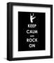 Keep Calm and Rock On (Hand)-null-Framed Giclee Print