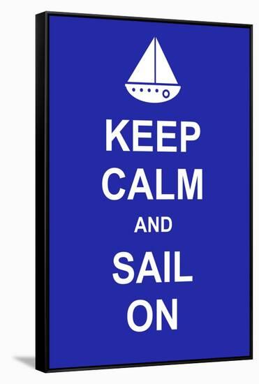 Keep Calm and Sail On-prawny-Framed Stretched Canvas