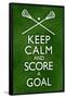 Keep Calm and Score a Goal Lacrosse-null-Framed Poster