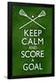 Keep Calm and Score a Goal Lacrosse-null-Framed Poster