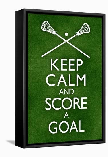 Keep Calm and Score a Goal Lacrosse-null-Framed Stretched Canvas