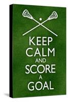 Keep Calm and Score a Goal Lacrosse-null-Stretched Canvas