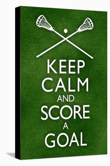 Keep Calm and Score a Goal Lacrosse-null-Stretched Canvas