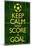 Keep Calm and Score a Goal Soccer Poster-null-Mounted Poster